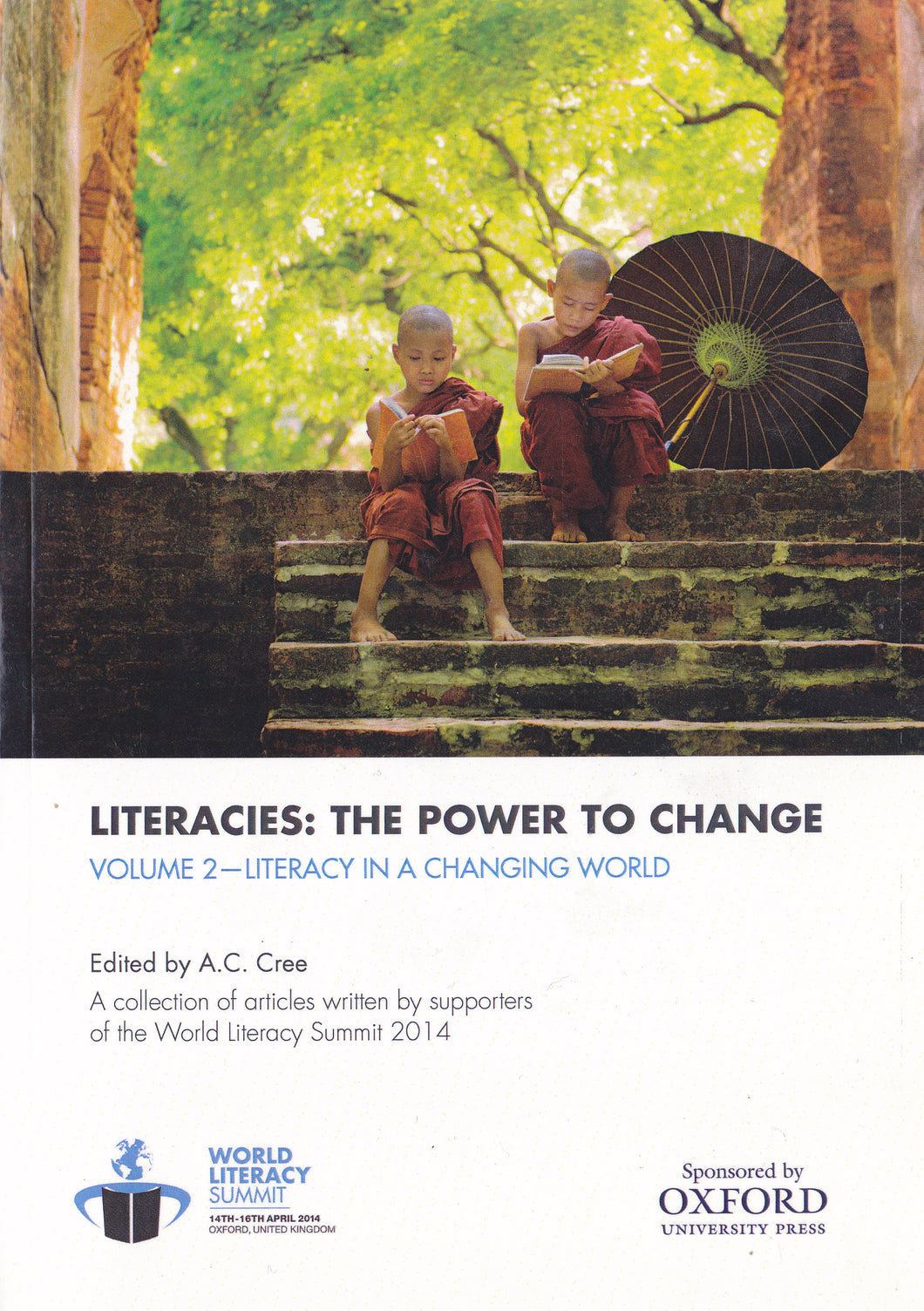 Literacies: the Power to Change (Volume 2 - Literacy in a Changing World)